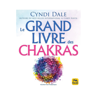 Le grand livre des chakras
