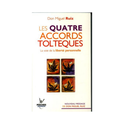 Les quatre Accords Toltèques