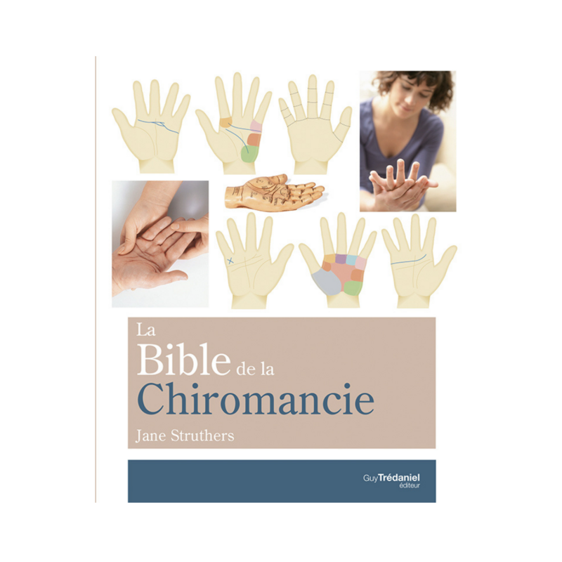 La bible de la chiromancie