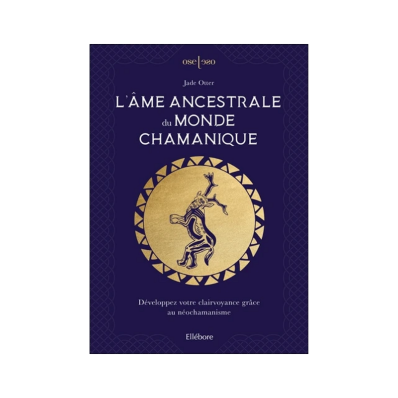 L&#39;âme ancestrale du monde chamanique