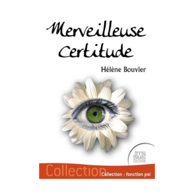 Merveilleuse certitude