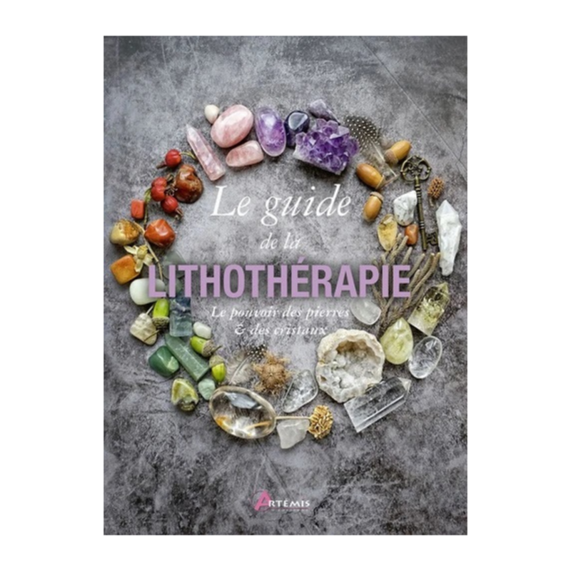 Le guide de la lithothérapie
