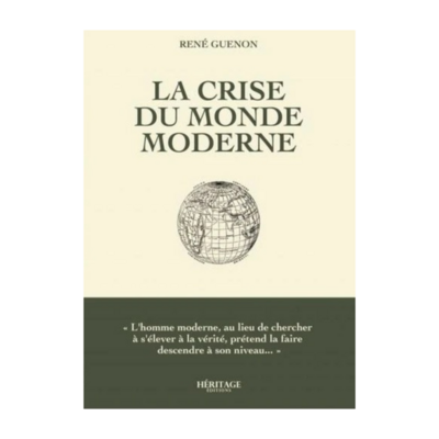 La crise du monde moderne