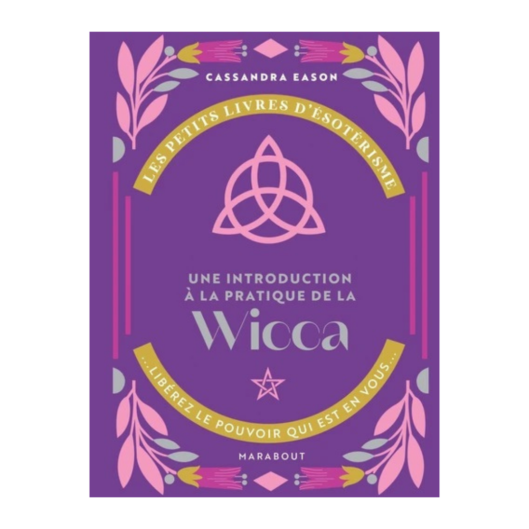Introduction à la pratique de la Wicca
