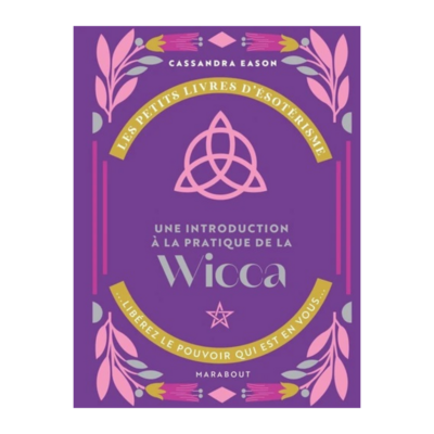 Introduction à la pratique de la Wicca