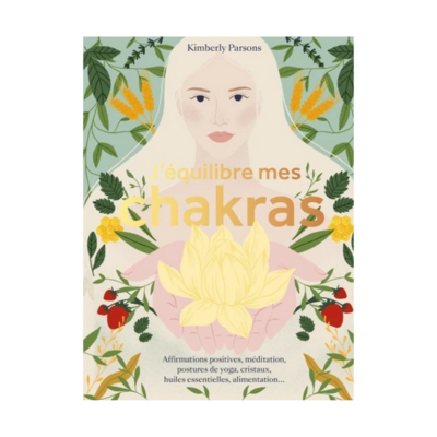 J&#39;équilibre mes chakras