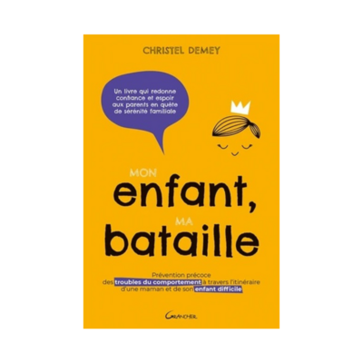 Mon enfant ma bataille