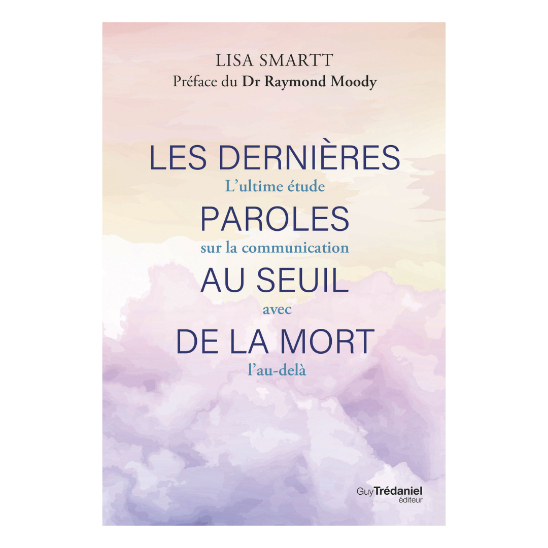 Les dernières paroles au seuil de la mort