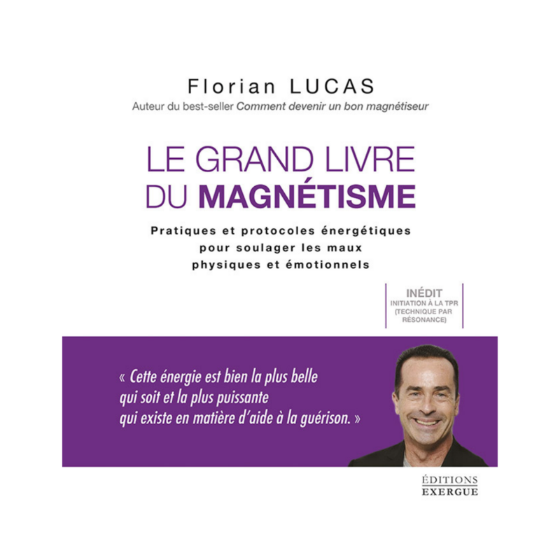 Le grand livre du magnétisme