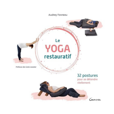 Le yoga restauratif