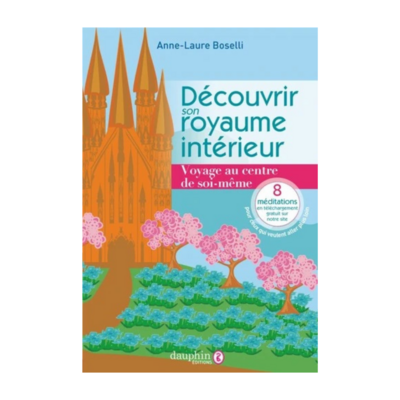 Découvrir son royaume intérieur