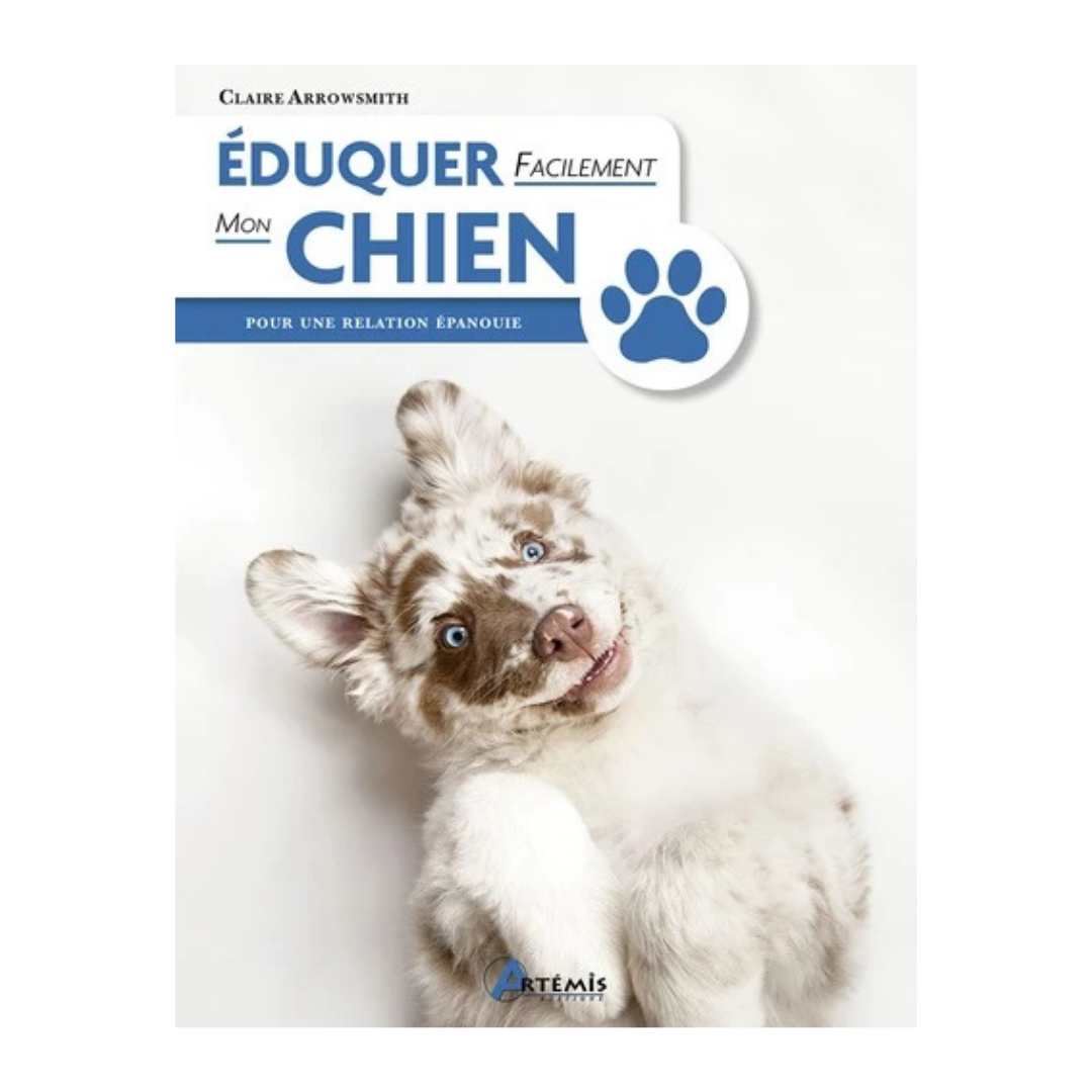 Éduquer facilement mon chien