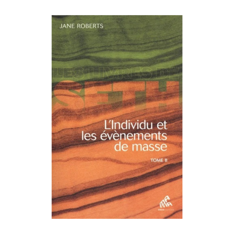 L&#39;individu et les évènements de masse tome II