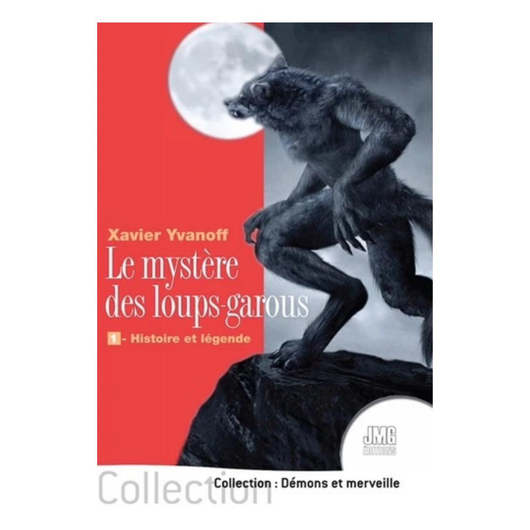 Le mystère des loups-garous tome 1