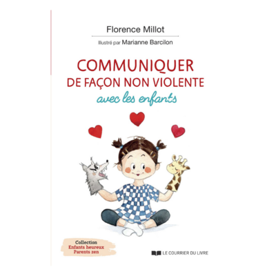 Communiquer de façon non violente avec les enfants