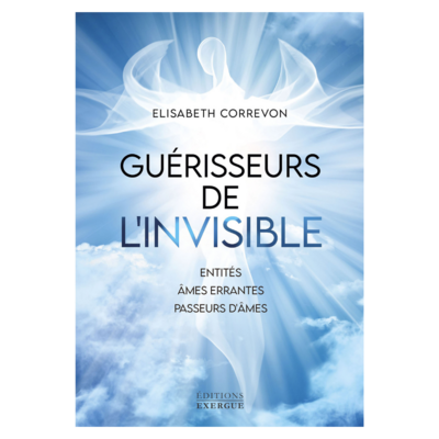 Guérisseurs de l&#39;invisible