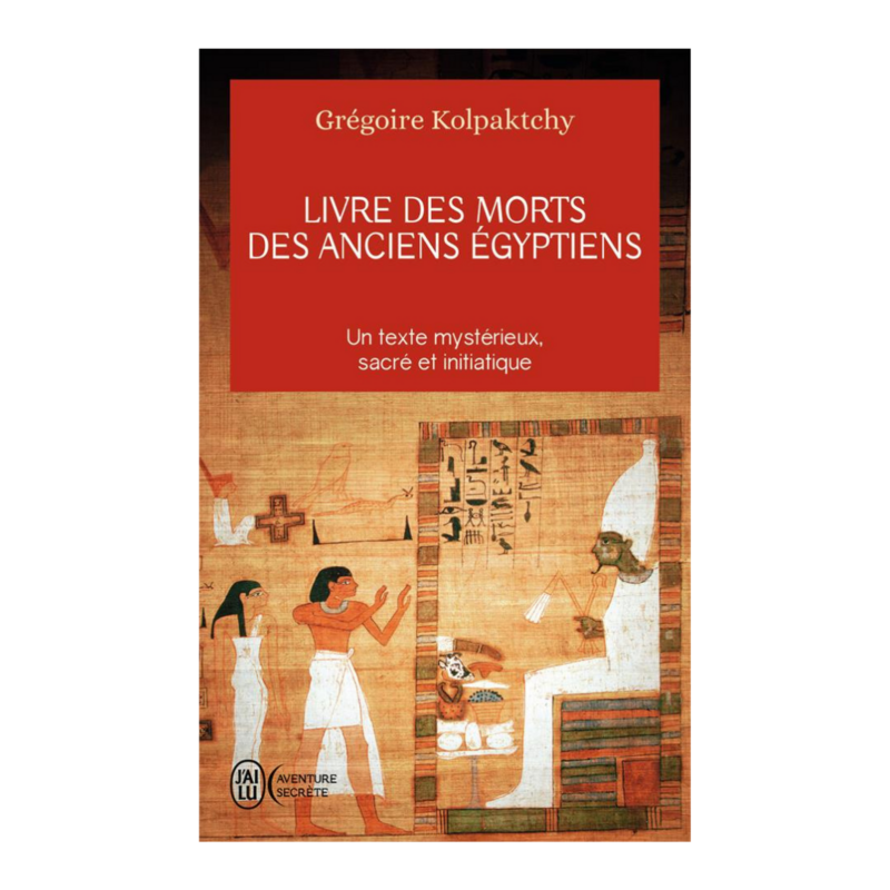 Livre des morts des anciens Egyptiens