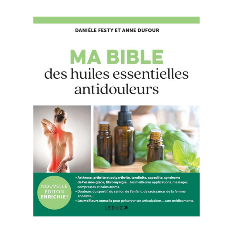 Ma bible des huiles essentielles antidouleurs
