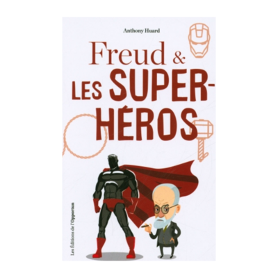Freud &amp; les super- Héros