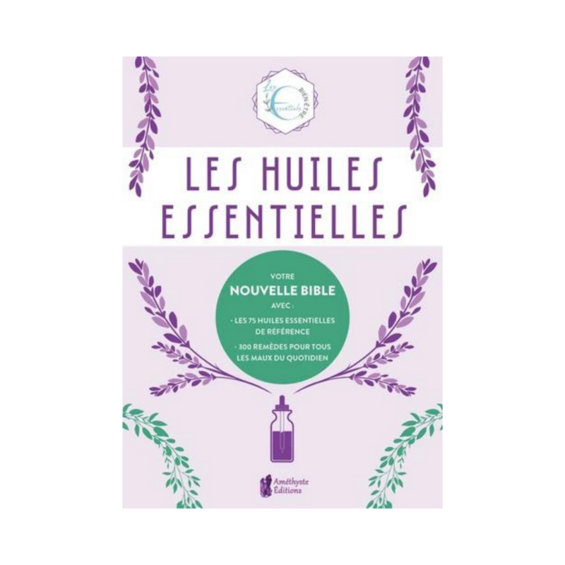 Les huiles essentielles