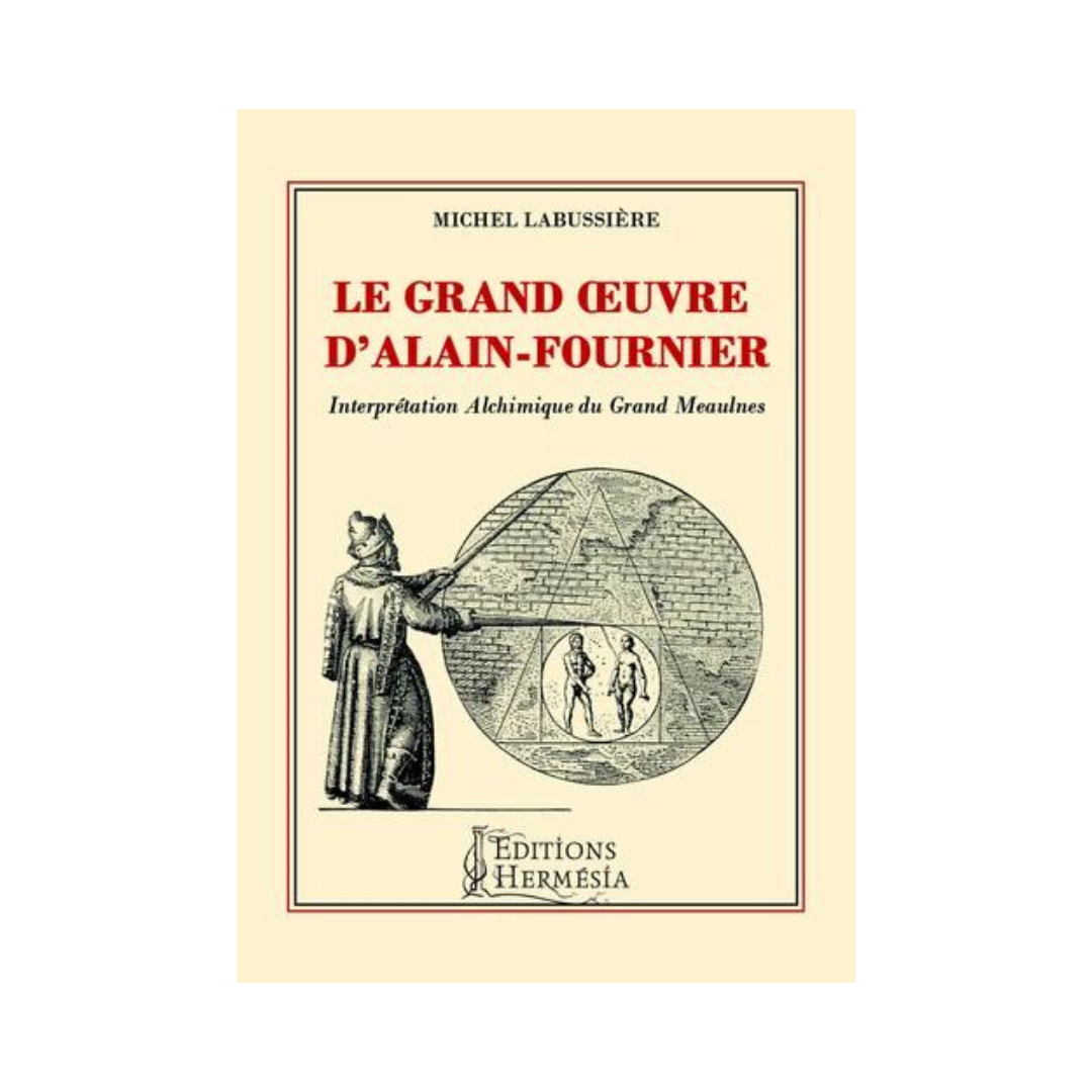 Le grand oeuvre d'Alain-Fournier