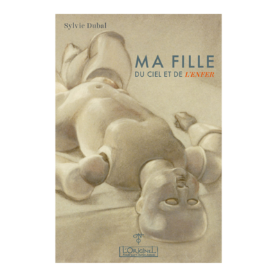 Ma fille du ciel et de l´enfer