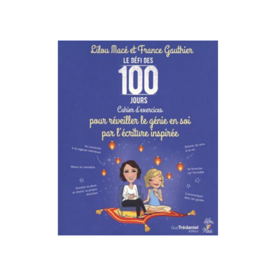 Le défi des 100 jours pour réveiller le génie en soi par l&#39;écriture inspirée