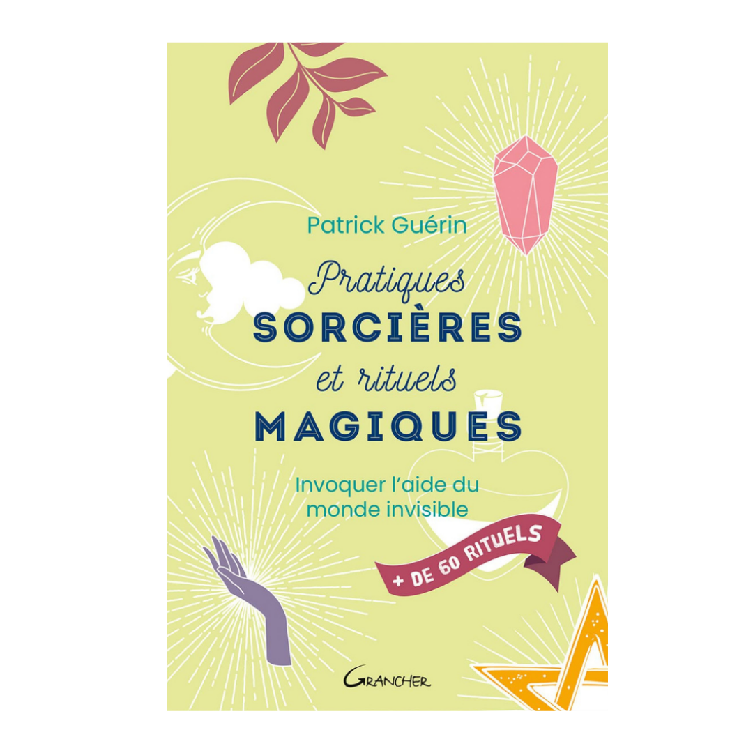 Pratiques sorcières et rituels magiques