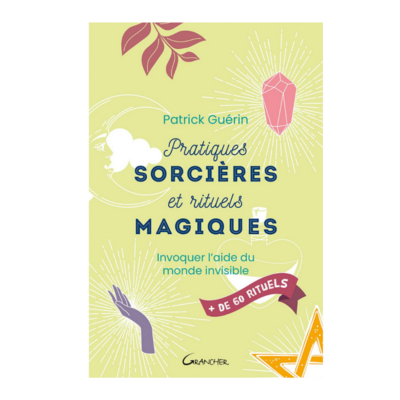 Pratiques sorcières et rituels magiques