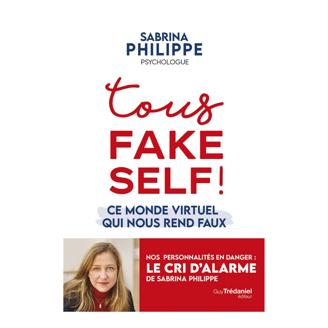 Tous Fake Self !