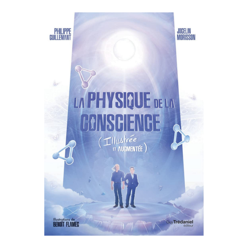 La physique de la conscience