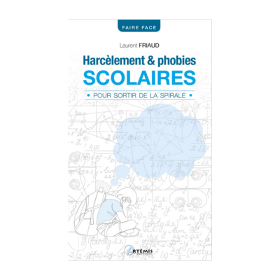 Harcèlement et phobies scolaires