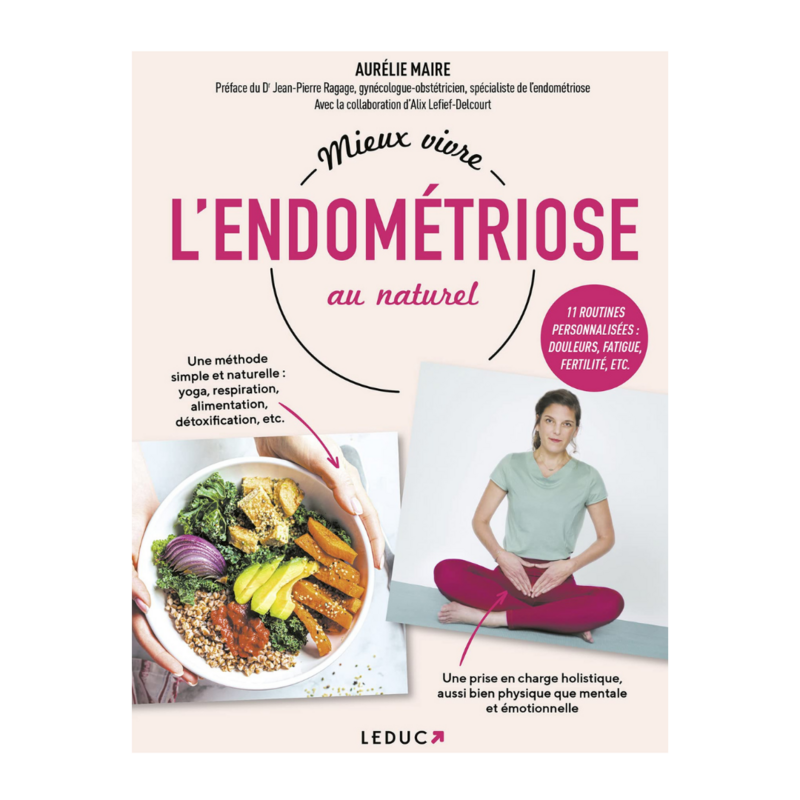 Mieux vivre l&#39;endométriose au naturel