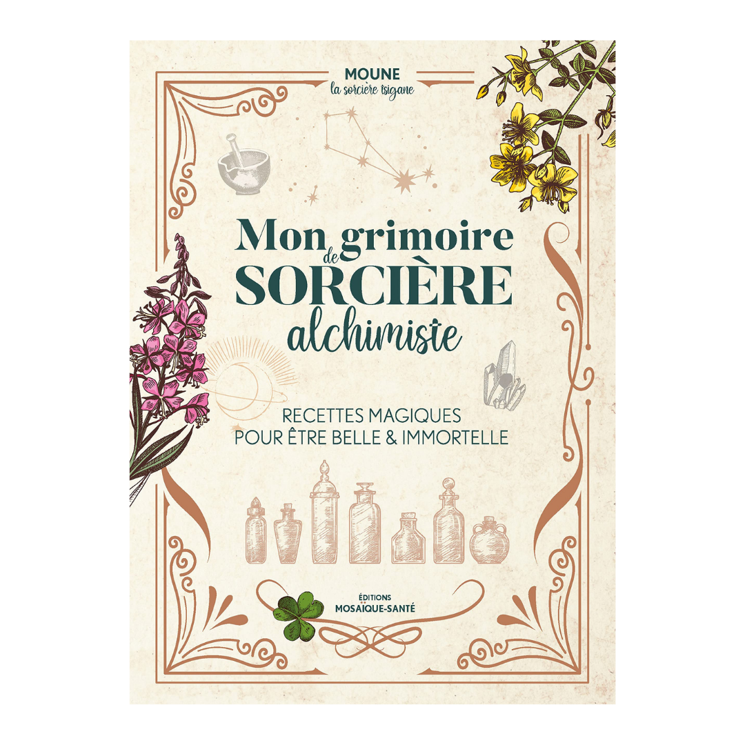 Mon grimoire de sorcière alchimiste