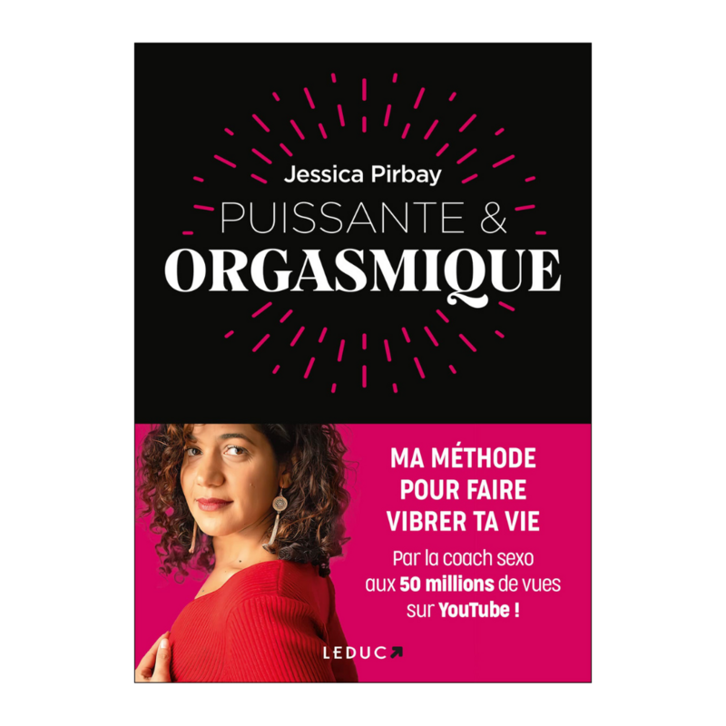 Puissante &amp; orgasmique