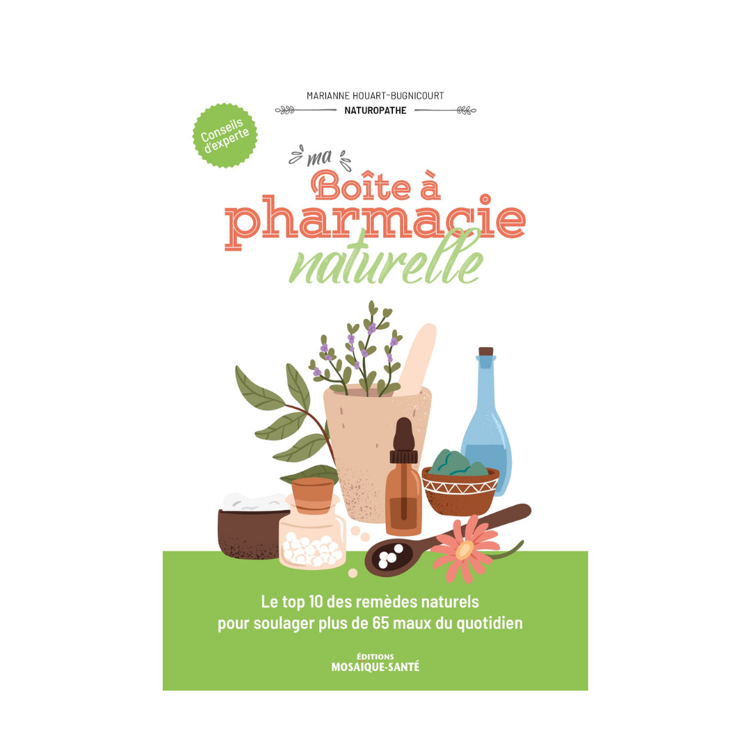 Ma boîte à pharmacie naturelle