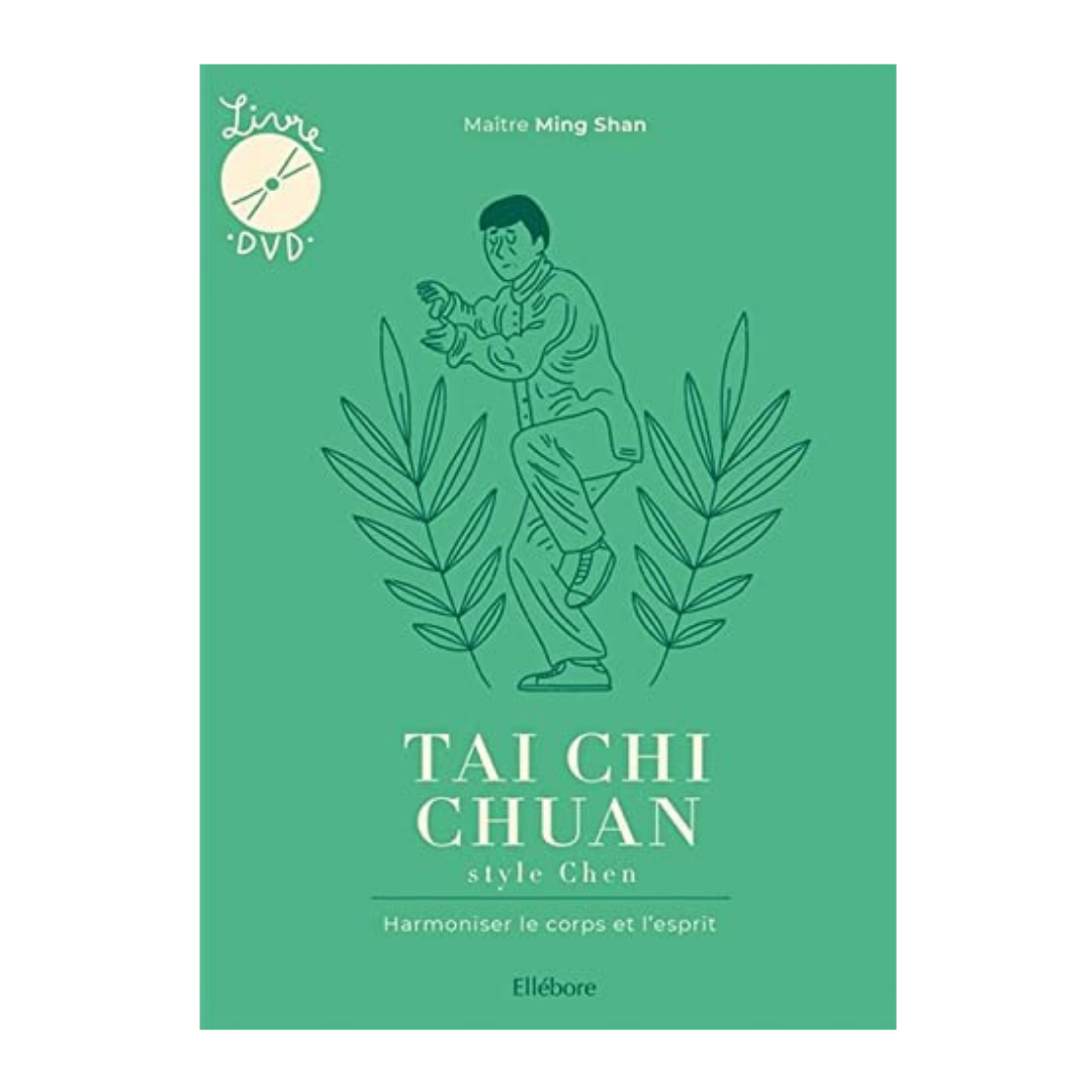 Tai Chi Chuan style Chen - Harmoniser le corps et l'esprit