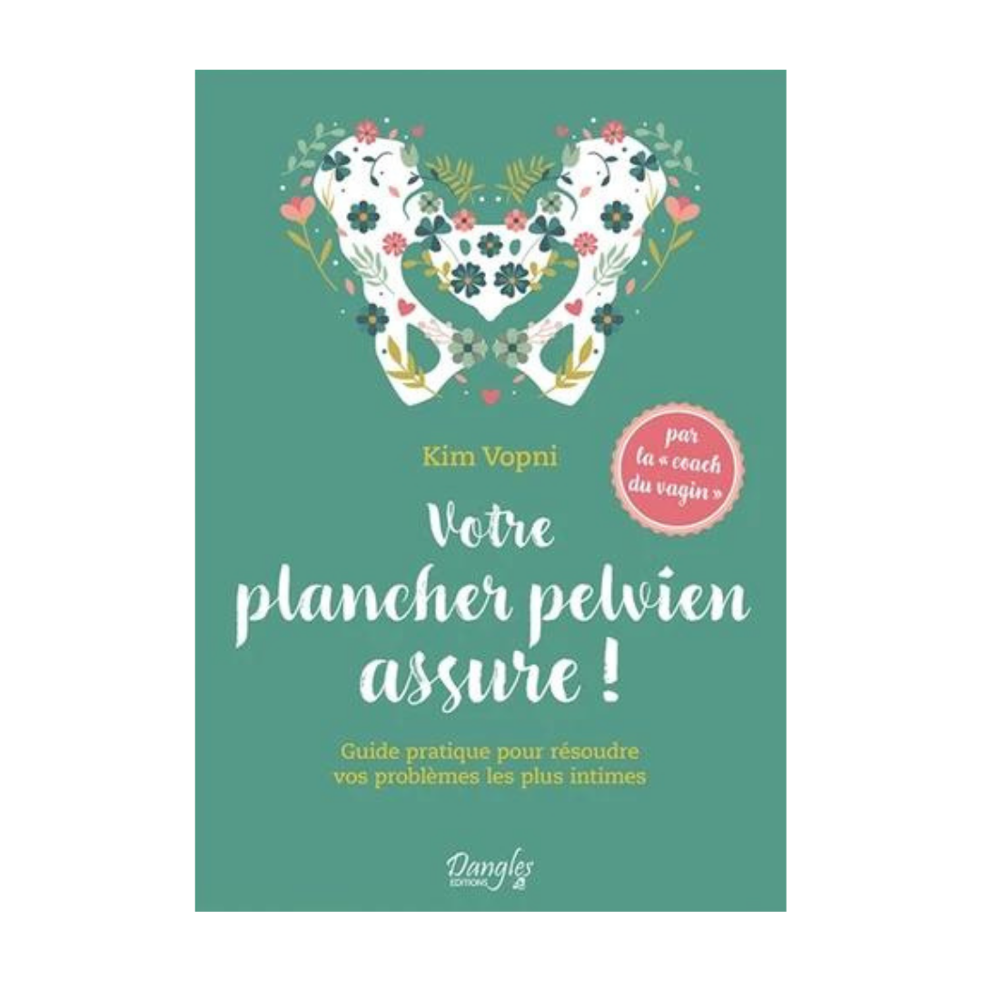 Votre plancher pelvien assure !
