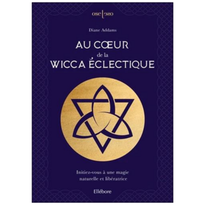 Au cœur de la wicca éclectique