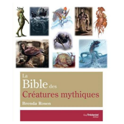La Bible des Créatures mythiques
