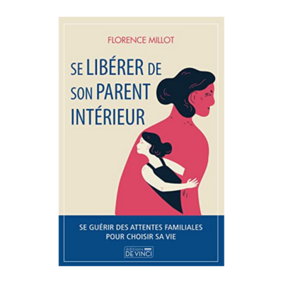Se libérer de son parent intérieur