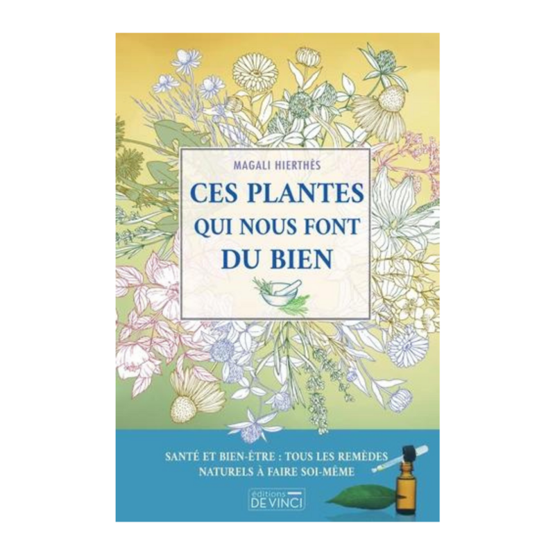 Ces plantes qui nous font du bien