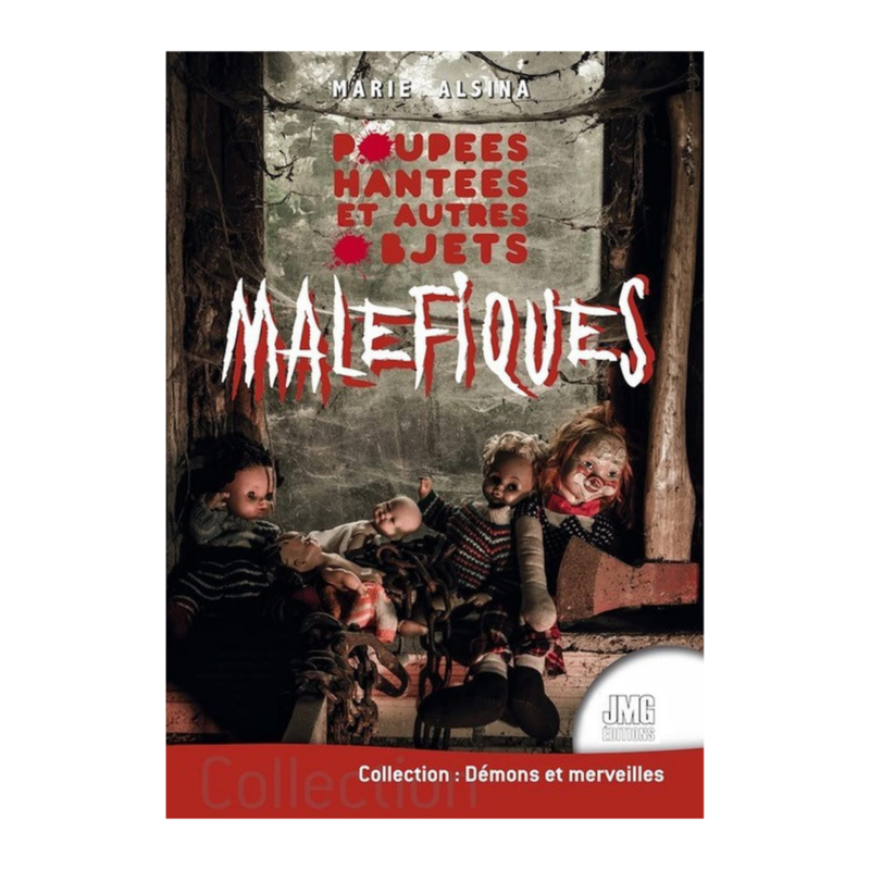 Poupées hantées et autres objets maléfiques