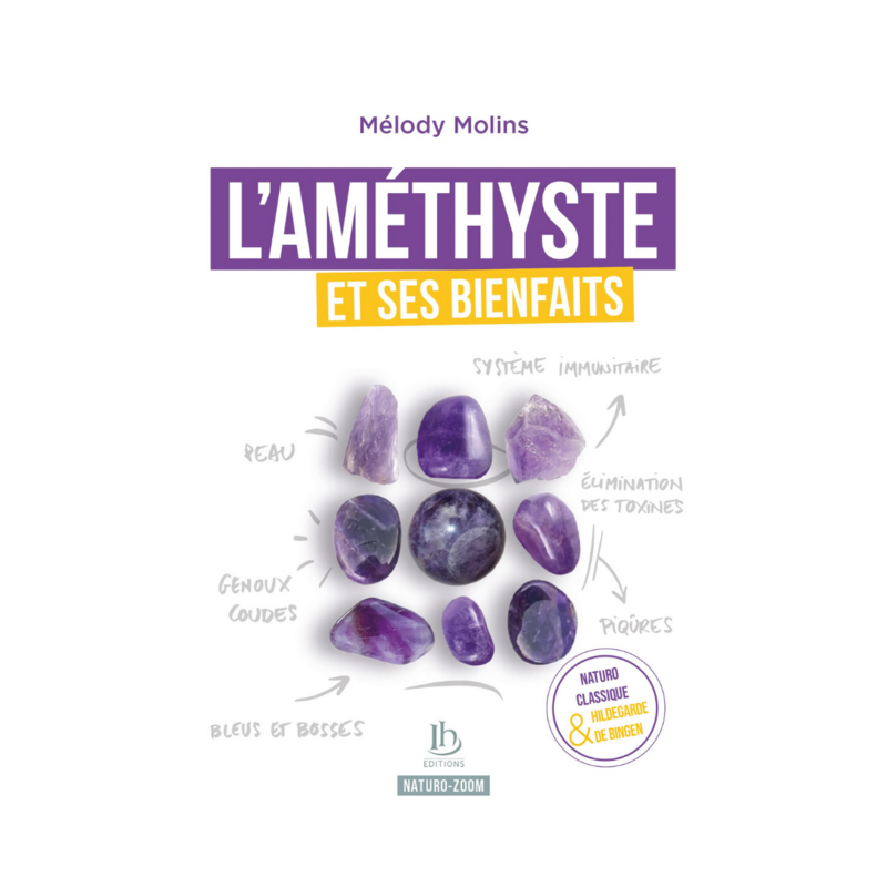 L&#39;Améthyste et ses bienfaits