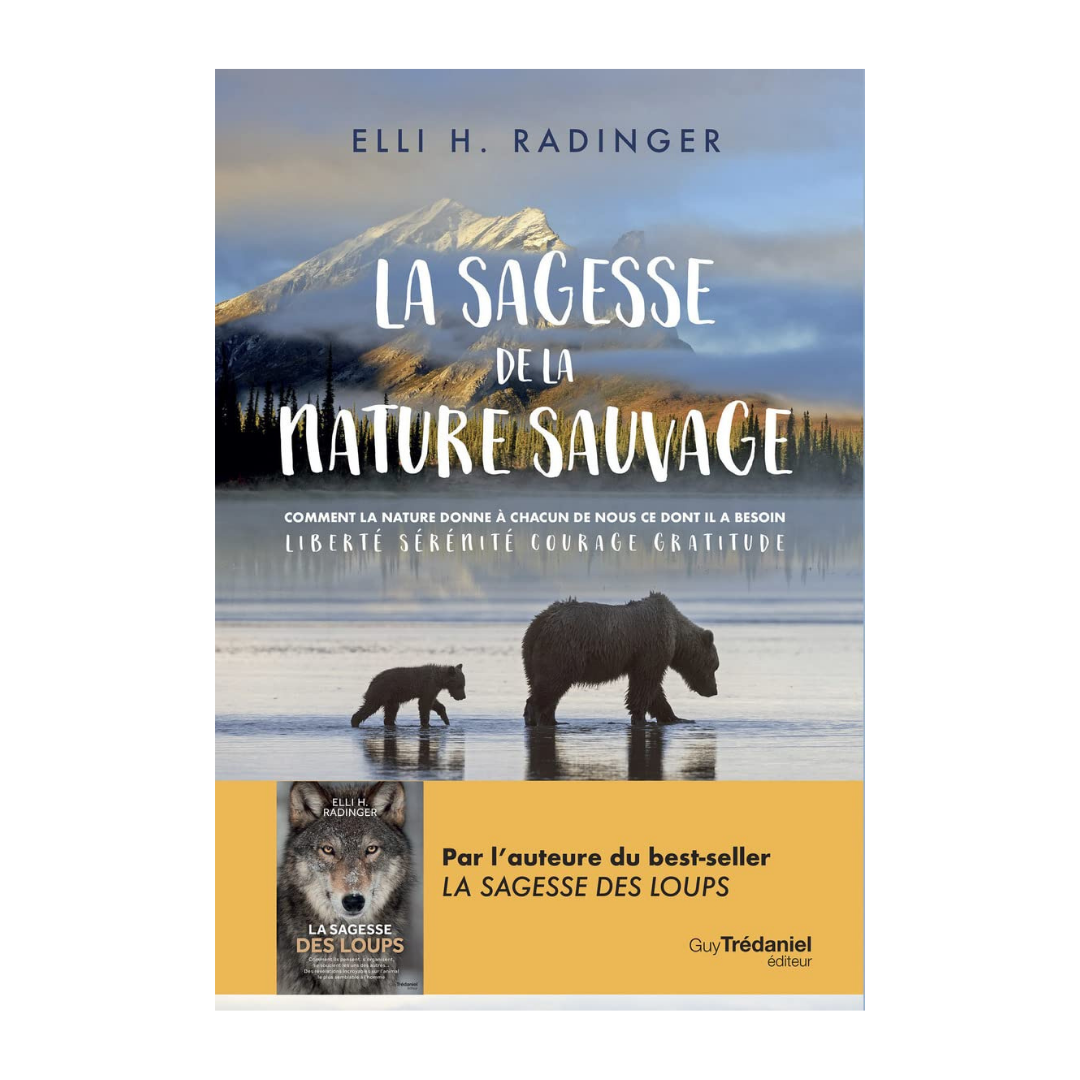 La sagesse de la nature sauvage