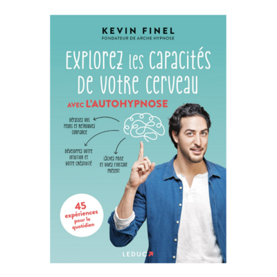 Explorez les capacités de votre cerveau avec l&#39;autohypnose