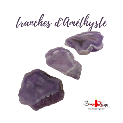 Améthyste - tranche