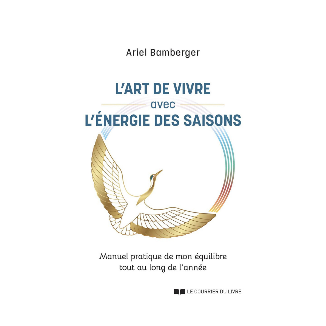 L&#39;art de vivre avec l&#39;énergie des saisons