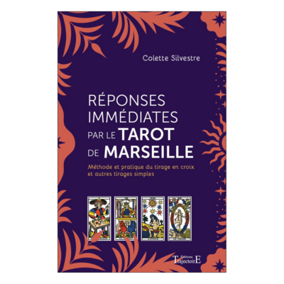 Réponses immédiates par le Tarot de Marseille