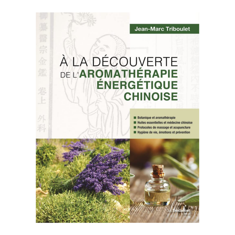 À la découverte de l&#39;aromathérapie énergétique chinoise